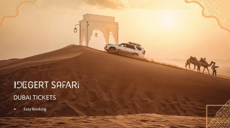 Desert Safari Dubai Tickets Easy Booking And Best Options